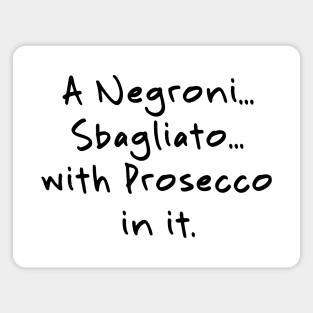 A Negroni Sbagliato Magnet